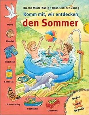 Komm mit, wir entdecken den Sommer Komm mit, wir entdecken den Sommer