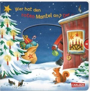 Wer hat den roten Mantel an? Der ... Weihnachtsmann! Wer hat den roten Mantel an? Der ... Weihnachtsmann!