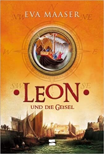 Leon 02 und die Geisel von Eva Maaser