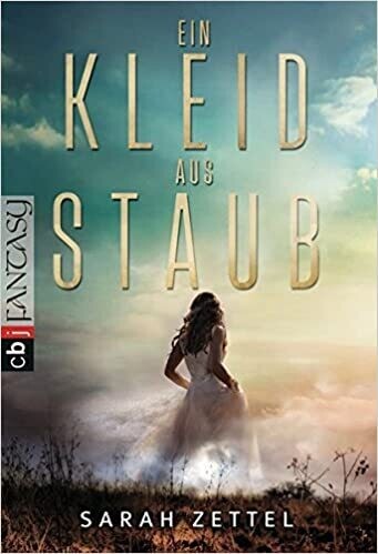 Ein Kleid aus Staub von Sarah Zettel