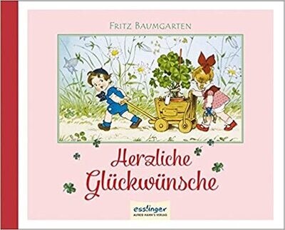 Herzliche Gückwünsche, Geschenkbuch Fritz Baumgarten Herzliche Gückwünsche, Geschenkbuch Fritz Baumgarten
