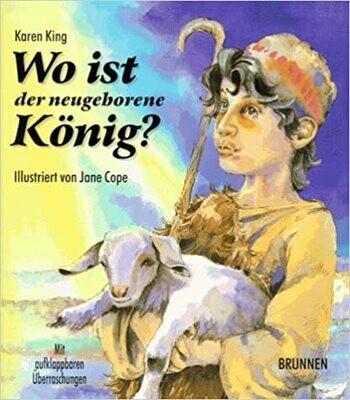 Wo ist der neugeborene König?: Ein Erlebnisbuch Wo ist der neugeborene König?: Ein Erlebnisbuch