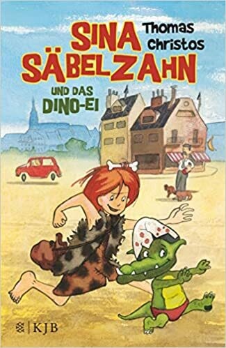 Sina Säbelzahn und das Dino-Ei von Thomas Christos