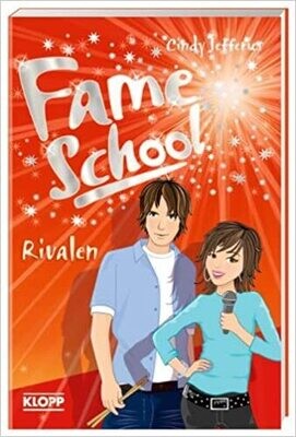 Fame School - Rivalen von Cindy Jefferies Fame School - Rivalen von Cindy Jefferies