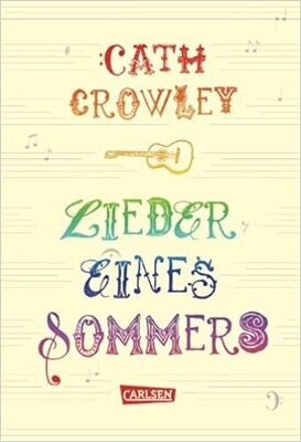 Lieder eines Sommers von Cath Crowley