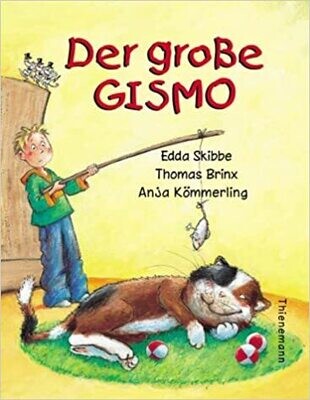 Der große Gismo von Edda Skibbe Der große Gismo von Edda Skibbe