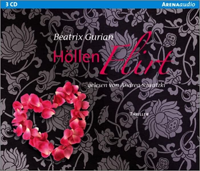 Höllenflirt: Arena Audio Thriller  CD – Hörbuch, von Beatrix Gurian