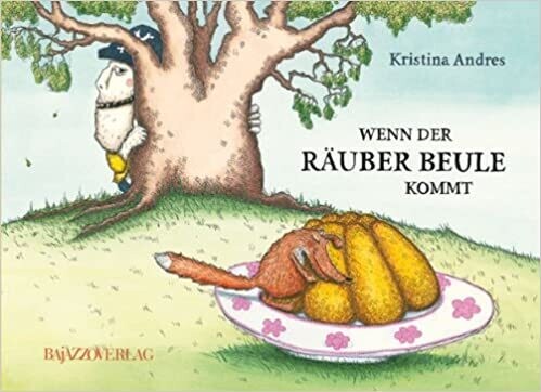 Wenn der Räuber Beule kommt von Kristina Andres