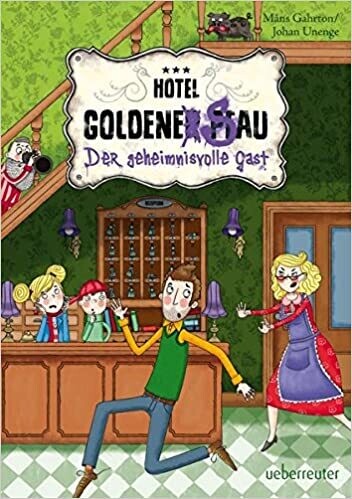 Der geheimnisvolle Gast: Hotel Goldene Sau,  Måns Gahrton