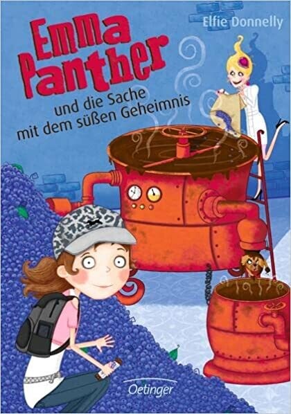 Emma Panther: und die Sache mit dem süßen Geheimnis