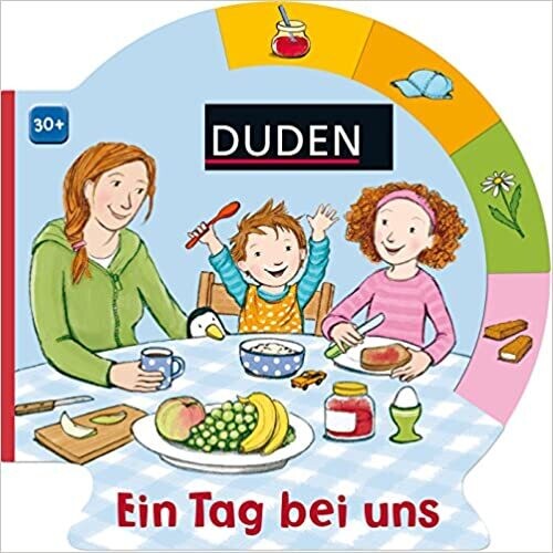Duden: Ein Tag bei uns: ab 30 Monaten, Katharina Bußhoff