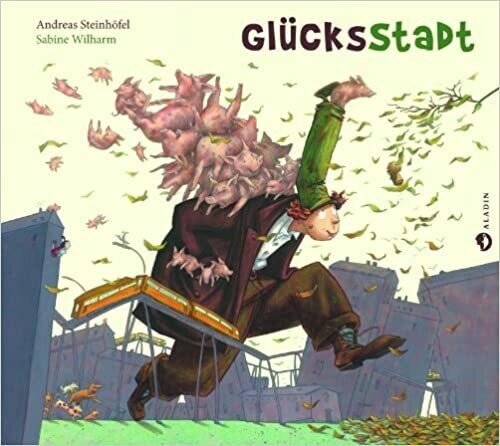 GlücksStadt von Andreas Steinhöfel