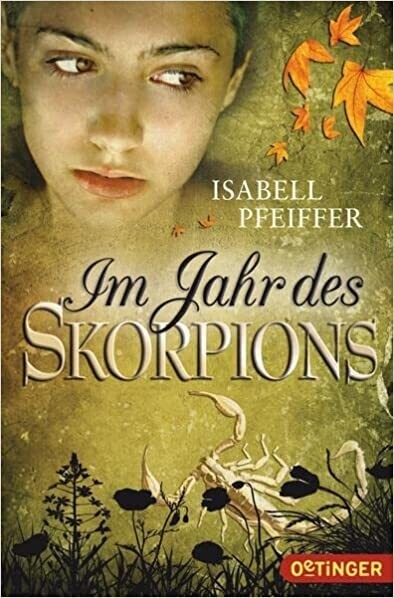 Im Jahr des Skorpions von Isabell Pfeiffer