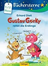 Gustav Gorky rettet die Erdlinge: Büchersterne. 1./2. Klasse