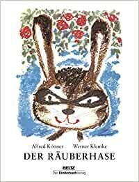 Der Räuberhase Gebundene Ausgabe, Alfred Könner Der Räuberhase Gebundene Ausgabe, Alfred Könner