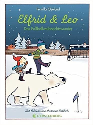 Elfrid und Leo: Das Fußballweihnachtswunder, Pernilla Oljelund