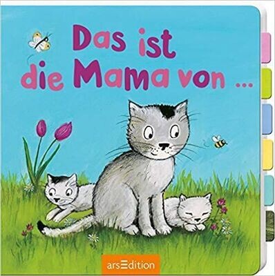 Das ist die Mama von .... Pappbilderbuch – Heike Vogel Das ist die Mama von .... Pappbilderbuch – Heike Vogel