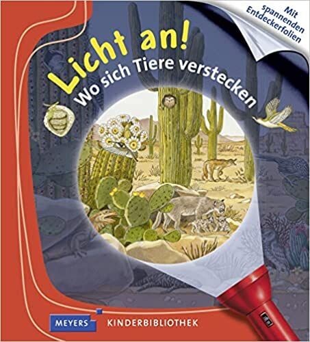 Wo sich Tiere verstecken: Licht an! (31) Meyers Kinderbibliothek