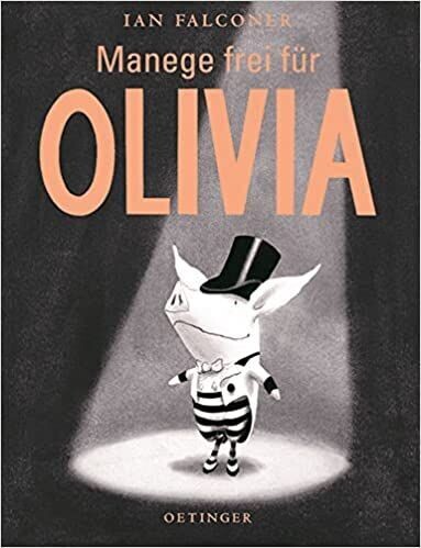 Manege frei für Olivia Gebundene Ausgabe von Ian Falconer