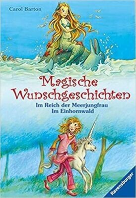Magische Wunschgeschichten - Im Reich der Meerjungfrau/Im Einhornwald Magische Wunschgeschichten - Im Reich der Meerjungfrau/Im Einhornwald