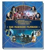 Phantastische Tierwesen: Grindelwalds Verbrechen: Das magische Filmbuch