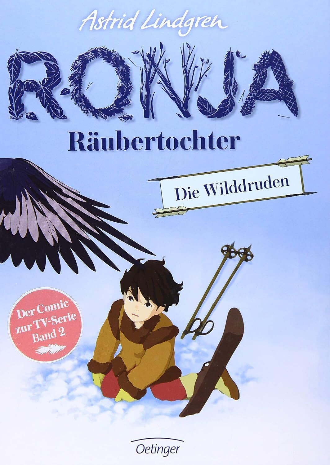 Ronja Räubertochter. Die Wilddruden