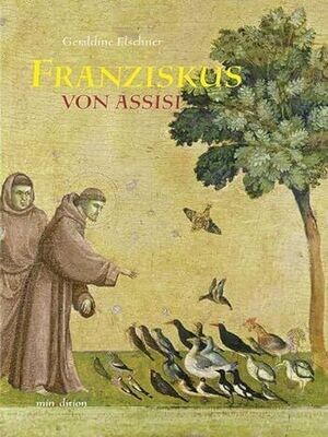 Franziskus von Assisi Franziskus von Assisi