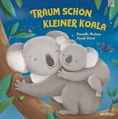 Träum schön, kleiner Koala Träum schön, kleiner Koala
