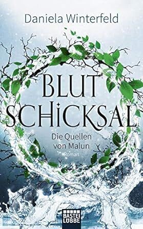 Die Quellen von Malun 3 - Blutschicksal