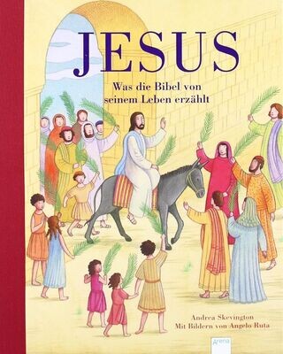 Jesus - Was die Bibel von seinem Leben erzählt Jesus - Was die Bibel von seinem Leben erzählt