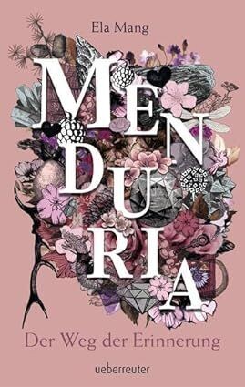 Menduria - Der Weg der Erinnerung - Band 3, Mang, Ela