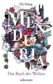 Menduria - Das Buch der Welten - Band 1, Mang, Ela