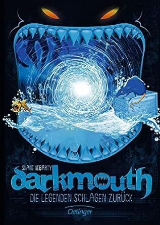 Darkmouth 3. Die Legenden schlagen zurück, Hegarty, Shane