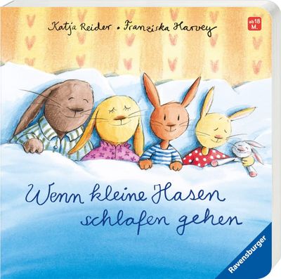 Wenn kleine Hasen Schlafen gehen von Katja Reider Wenn kleine Hasen Schlafen gehen von Katja Reider