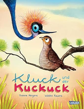 Kluck und der Kuckuck: Warmherziges Bilderbuch über Freundschaft