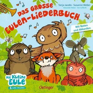 Das große Eulen-Liederbuch:  Mit Noten und Akkorden (Die kleine Eule und ihre Freunde)