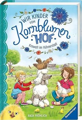 Wir Kinder vom Kornblumenhof, Band 5: Krawall im Hühnerstall Wir Kinder vom Kornblumenhof, Band 5: Krawall im Hühnerstall
