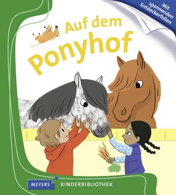 Auf dem Ponyhof: Meyers Kinderbibliothek, Gebundene Ausgabe