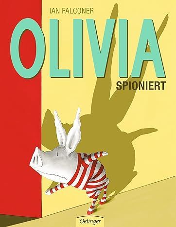 Olivia spioniert - Ian Falconer