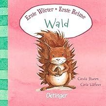 Erste Wörter – Erste Reime. Wald: Gereimtes Bildwörterbuch der besonderen Art