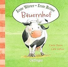 Erste Wörter – Erste Reime. Bauernhof: Gereimtes Bildwörterbuch der besonderen Art Erste Wörter – Erste Reime. Bauernhof: Gereimtes Bildwörterbuch der besonderen Art