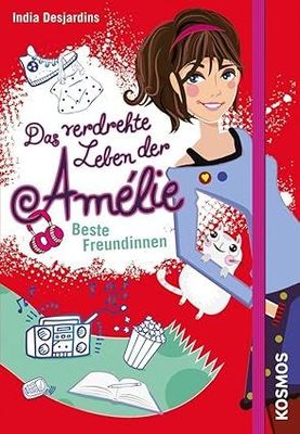 Das verdrehte Leben der Amélie, 1, Beste Freundinnen Das verdrehte Leben der Amélie, 1, Beste Freundinnen