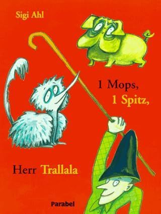 1 Mops, 1 Spitz, Herr Trallala
