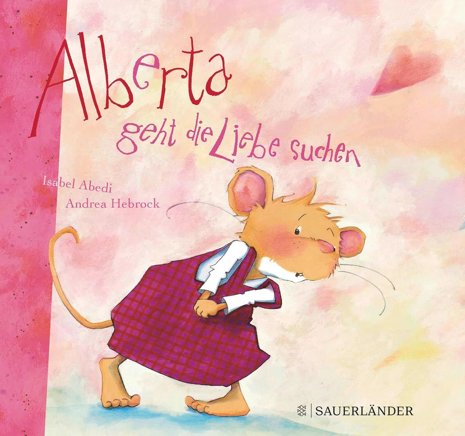 Alberta geht die Liebe suchen -  Isabel Abedi