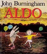 Aldo - Gebundene Ausgabe von John Burningham Aldo - Gebundene Ausgabe von John Burningham