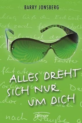 Alles dreht sich nur um dich  von Barry Jonsberg