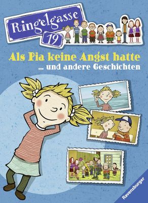 Als Pia keine Angst hatte ... und andere Geschichten (Ringelgasse 19) Als Pia keine Angst hatte ... und andere Geschichten (Ringelgasse 19)