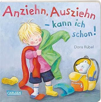 Anziehn, Ausziehn - kann ich schon!: Pappenbuch mit lustigen Reimen und Stanzformen Anziehn, Ausziehn - kann ich schon!: Pappenbuch mit lustigen Reimen und Stanzformen