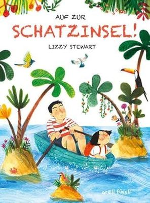 Auf zur Schatzinsel! von Lizzy Stewart Auf zur Schatzinsel! von Lizzy Stewart