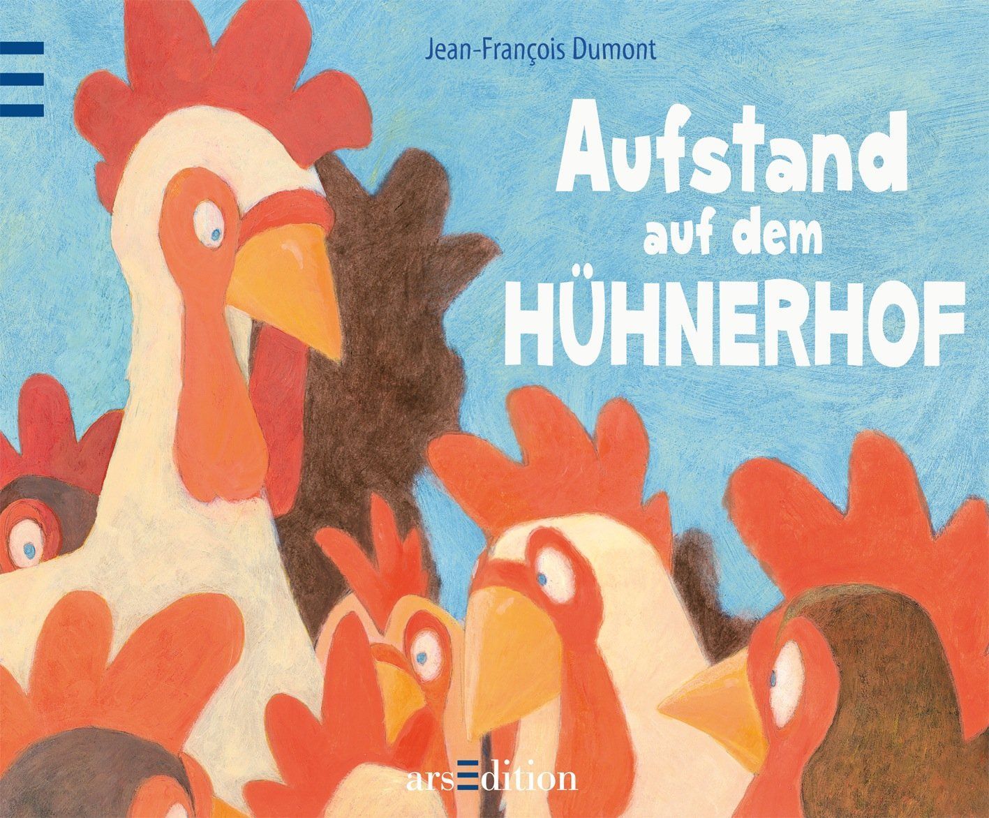 Aufstand auf dem Hühnerhof - Jean-Francois Dumont